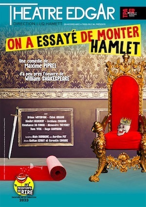 ON A ESSAYÉ DE MONTER HAMLET