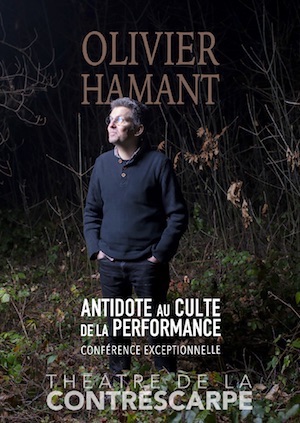 OLIVIER HAMANT - Antidote au culte de la performance